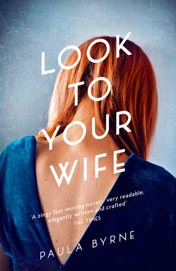 Look to Your Wife - Paula Byrne