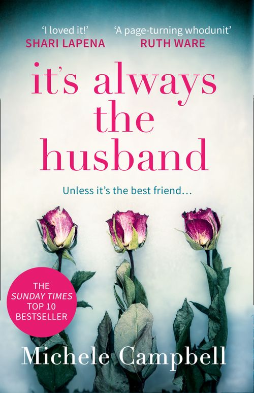 It’s Always the Husband, Crime & Thriller, Paperback, Michele Campbell
