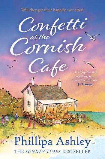 The Cornish Café Series - Confetti at the Cornish Café (The Cornish Café Series, Book 3) - Phillipa Ashley