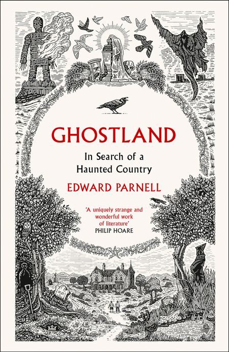 Cover image for Ghostland: In Search of a Haunted Country - Edward Parnell
