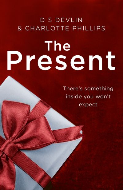 Cover image for The Present - The Present (The Present, Book 1) - D S Devlin