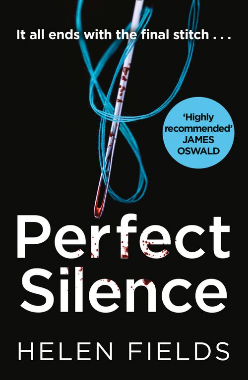 Perfect Silence, Fiction, Paperback, Helen Fields