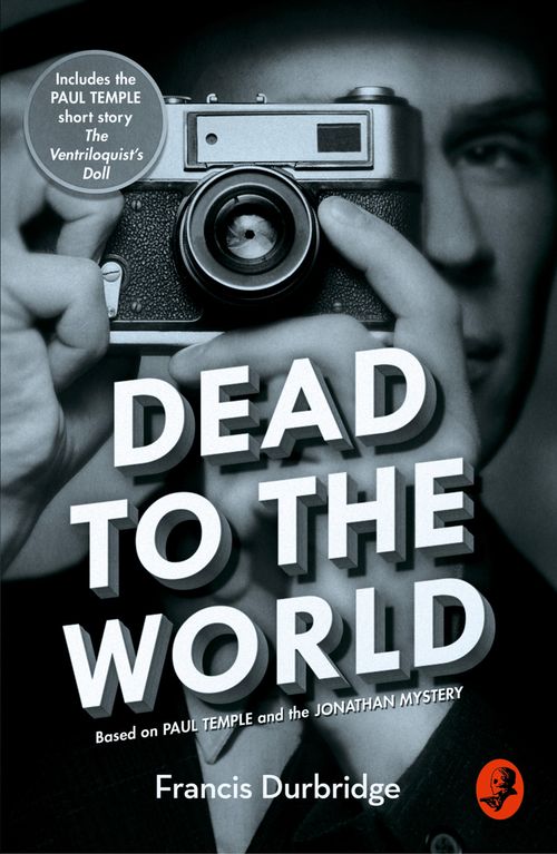 Dead to the World, Crime & Thriller, Paperback, Francis Durbridge, Introduction by Melvyn Barnes
