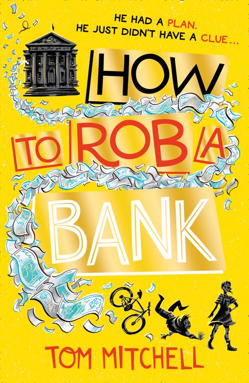 How to Rob a Bank, Teen & YA Books, Paperback, Tom Mitchell