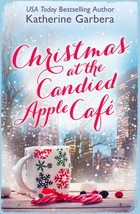 Christmas at the Candied Apple Café - Katherine Garbera