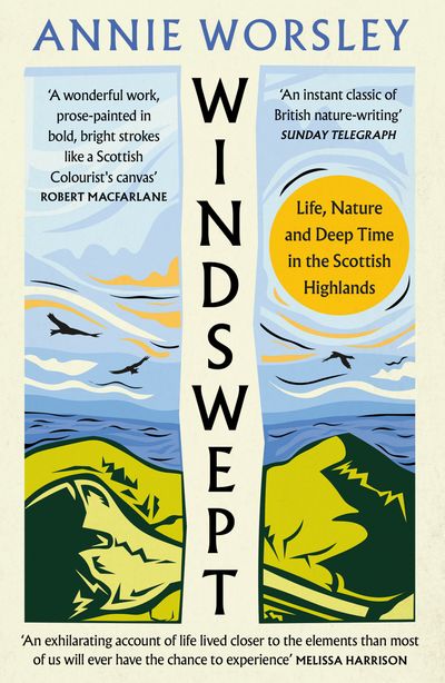 Cover image for Windswept: Life, Nature and Deep Time in the Scottish Highlands - Annie Worsley