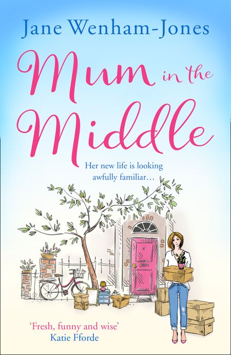 Mum in the Middle - Jane Wenham-Jones