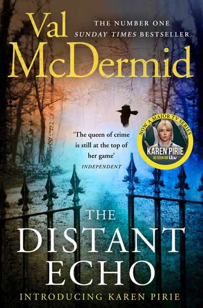 Detective Karen Pirie - The Distant Echo (Detective Karen Pirie, Book 1) - Val McDermid