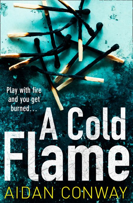 A Cold Flame (Detective Michael Rossi Crime Thriller Series, Book 2) - Aidan Conway
