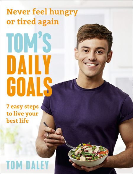 Cover image for Tom’s Daily Goals: Never Feel Hungry or Tired Again - Tom Daley