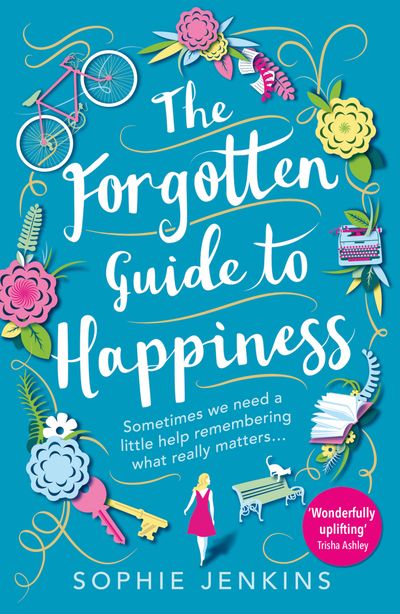 Cover image for The Forgotten Guide to Happiness - Sophie Jenkins