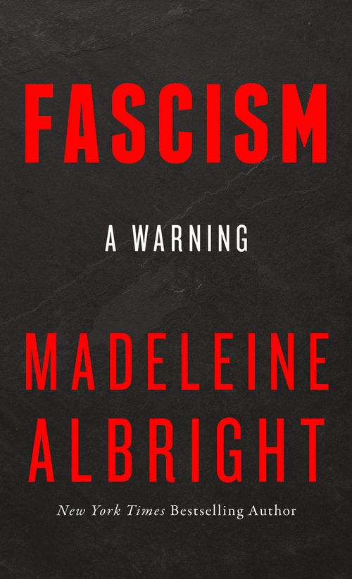 Fascism: A Warning by Madeleine Albright 9780008282301 NEW Free UK Delivery - Image 9
