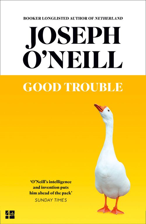 Good Trouble, Contemporary Fiction, Paperback, Joseph O’Neill