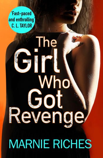 George McKenzie - The Girl Who Got Revenge (George McKenzie, Book 5) - Marnie Riches