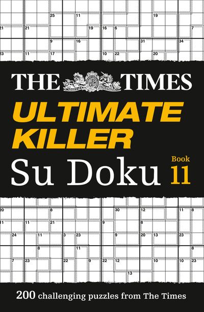 Cover image for The Times Su Doku - The Times Ultimate Killer Su Doku Book 11: 200 challenging puzzles from The Times (The Times Su Doku) - The Times Mind Games
