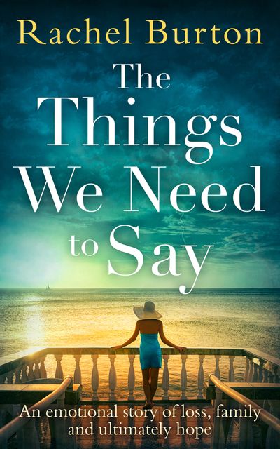 Cover image for The Things We Need to Say - Rachel Burton