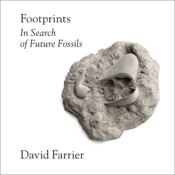 Footprints: Unabridged edition - David Farrier, Read by Mike Grady