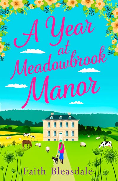 A Year at Meadowbrook Manor - Faith Bleasdale