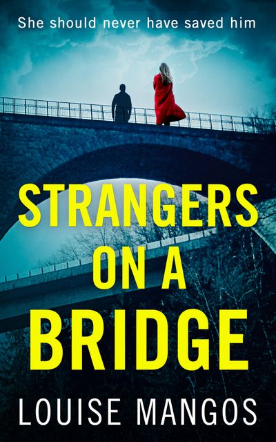 Cover image for Strangers on a Bridge - Louise Mangos