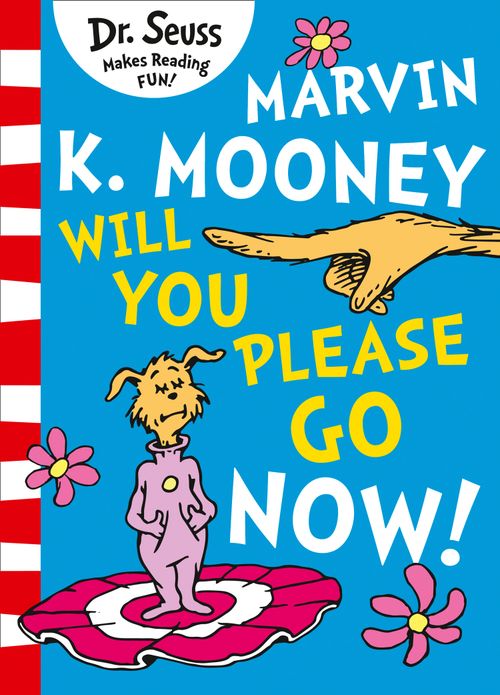Marvin K. Mooney will you Please Go Now!, Children’s, Teenage and Educational – Children’s: picture books, activity books, early learning concepts – Children’s picture books – Picture books: character books, Paperback, Dr. Seuss, Illustrated by Dr. Seuss