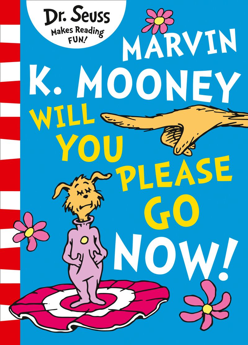 Marvin K. Mooney will you Please Go Now! - Harper Reach | HarperCollins ...