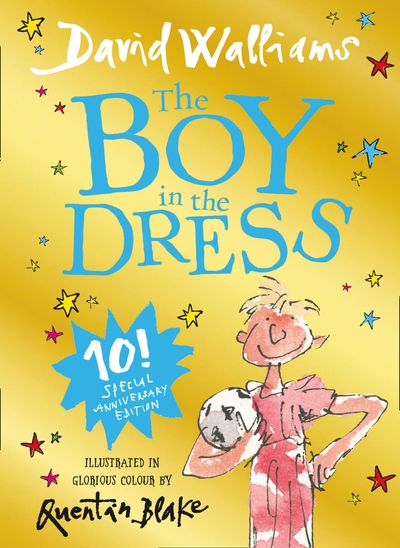 Cover image for The Boy in the Dress: Limited Gift Edition of David Walliams’ Bestselling Children’s Book - David Walliams, Illustrated by Quentin Blake