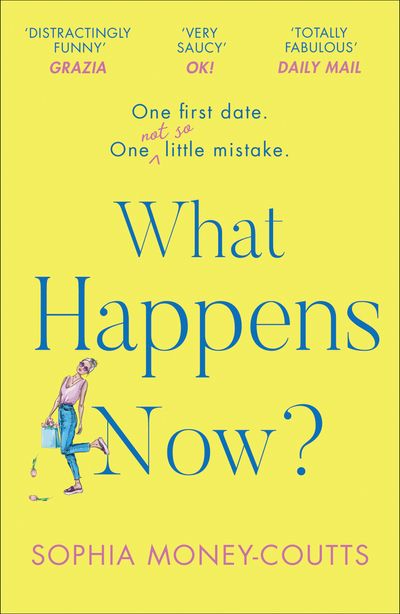 What Happens Now? - Sophia Money-Coutts