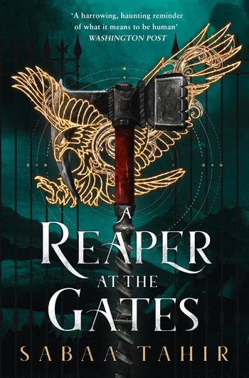 Ember Quartet - A Reaper at the Gates (Ember Quartet, Book 3) - Sabaa Tahir