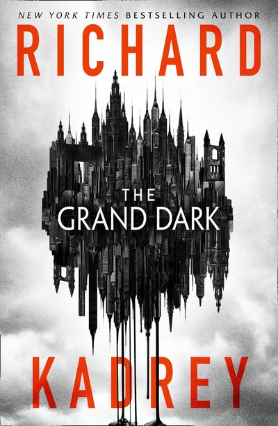 The Grand Dark - Richard Kadrey