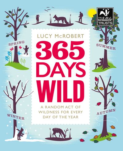 Cover image for 365 Days Wild - Lucy McRobert