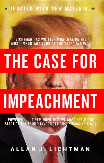 The Case for Impeachment - Allan J. Lichtman