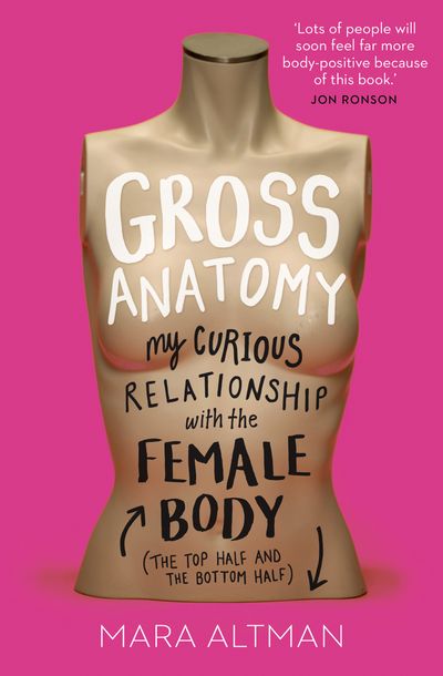 Gross Anatomy - Mara Altman