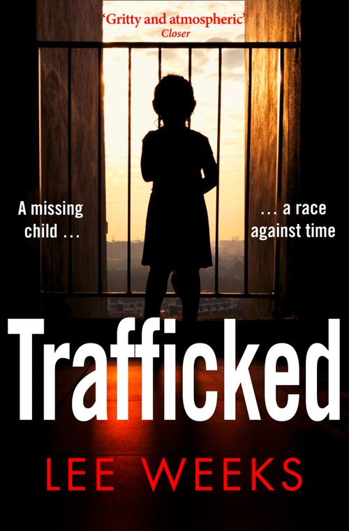 Trafficked, Fiction, Paperback, Lee Weeks