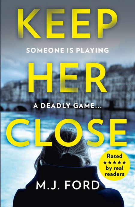 Cover image for Keep Her Close - M.J. Ford