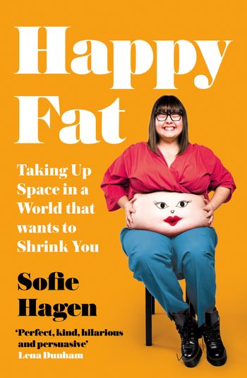 Happy Fat - Sofie Hagen