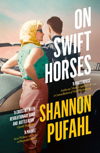 On Swift Horses - Shannon Pufahl