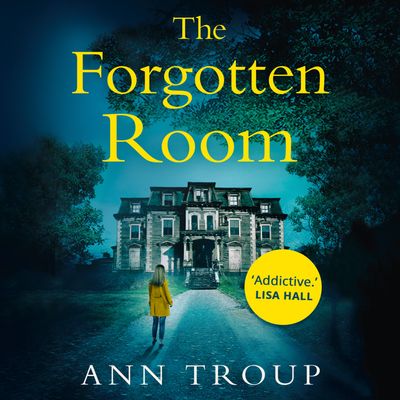 The Forgotten Room - Ann Troup, Read by Jenny Bede