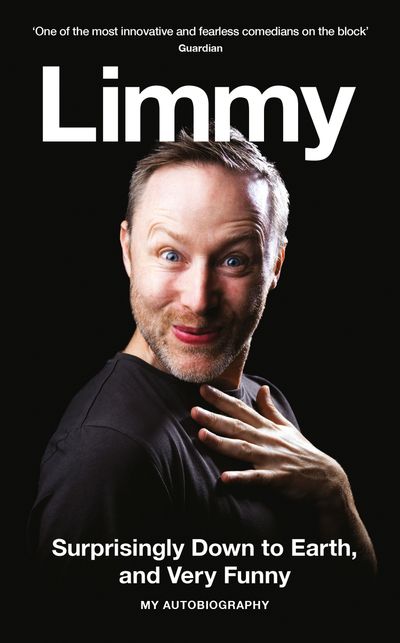 Cover image for Surprisingly Down to Earth, and Very Funny: My Autobiography - Limmy