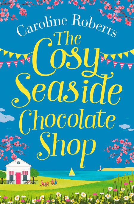 Cover image for The Cosy Seaside Chocolate Shop - Caroline Roberts