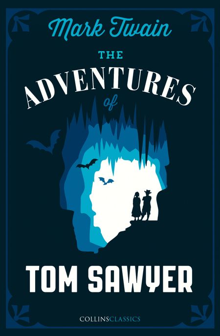 Cover image for Collins Classics - The Adventures of Tom Sawyer (Collins Classics) - Mark Twain