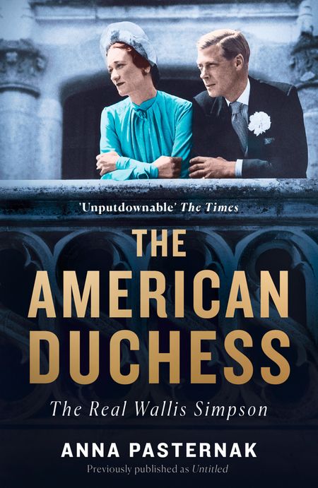 Cover image for The American Duchess: The Real Wallis Simpson - Anna Pasternak
