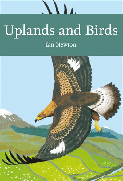 Collins New Naturalist Library - Uplands and Birds (Collins New Naturalist Library): First edition - Ian Newton