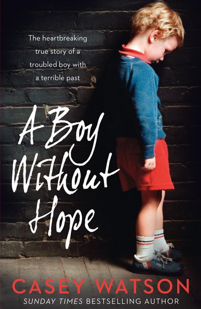 Cover image for A Boy Without Hope - Casey Watson