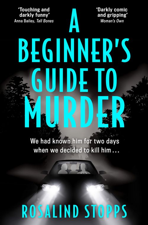 A Beginner’s Guide to Murder, Contemporary Fiction, Paperback, Rosalind Stopps