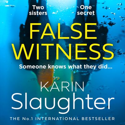 Cover image for False Witness: Unabridged edition - Karin Slaughter, Read by Kathleen Early