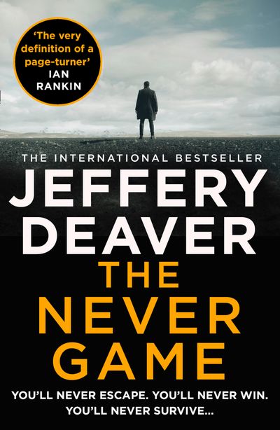 Colter Shaw Thriller - The Never Game (Colter Shaw Thriller, Book 1) - Jeffery Deaver