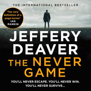 Colter Shaw Thriller - The Never Game (Colter Shaw Thriller, Book 1): Unabridged edition - Jeffery Deaver, Read by Kaleo Griffith