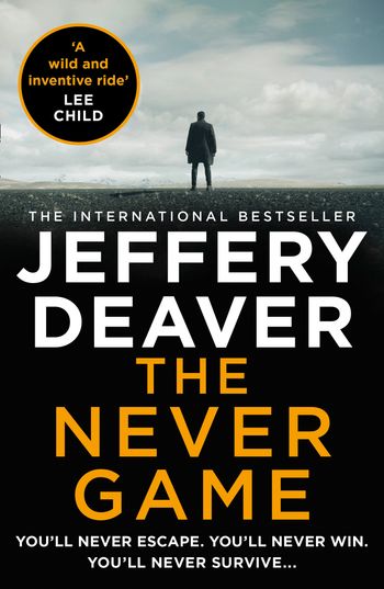 Colter Shaw Thriller - The Never Game (Colter Shaw Thriller, Book 1) - Jeffery Deaver