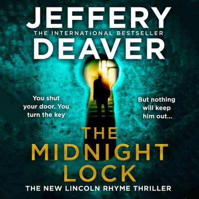 Cover image for The Midnight Lock: Unabridged edition - Jeffery Deaver, Read by Edoardo Ballerini