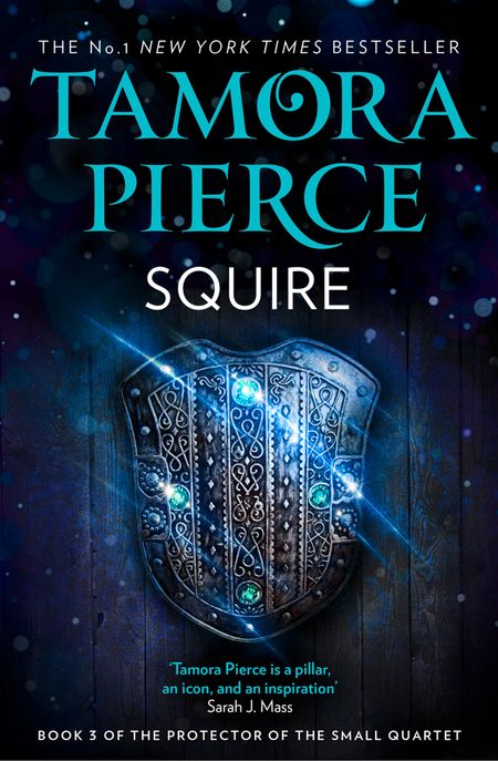 Cover image for The Protector of the Small Quartet - Squire (The Protector of the Small Quartet, Book 3) - Tamora Pierce